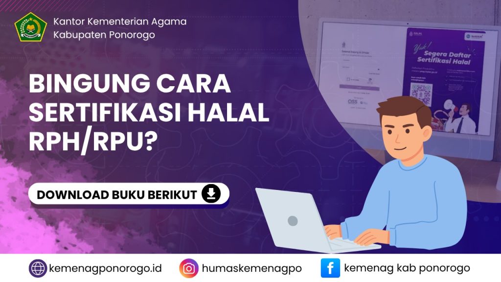 Buku Saku: Panduan Sertifikasi Halal RPH/RPU sebagai acuan praktis bagi pelaku usaha dan penyuluh halal