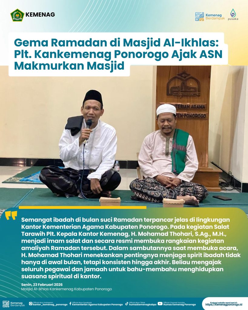 Gema Ramadan di Masjid Al-Ikhlas: Plt. Kankemenag Ponorogo Ajak ASN Makmurkan Masjid