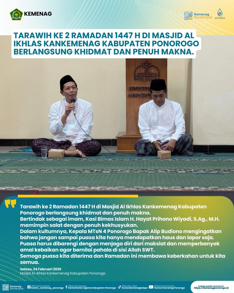 Tarawih Kedua di Masjid Al Ikhlas Kemenag Ponorogo, Jamaah Diajak Jaga Kualitas Puasa