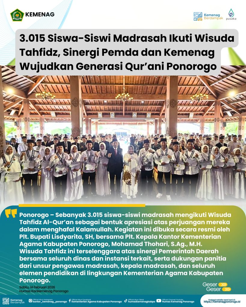 3.015 Siswa-Siswi Madrasah Ikuti Wisuda Tahfidz, Sinergi Pemda dan Kemenag Wujudkan Generasi Qur’ani Ponorogo