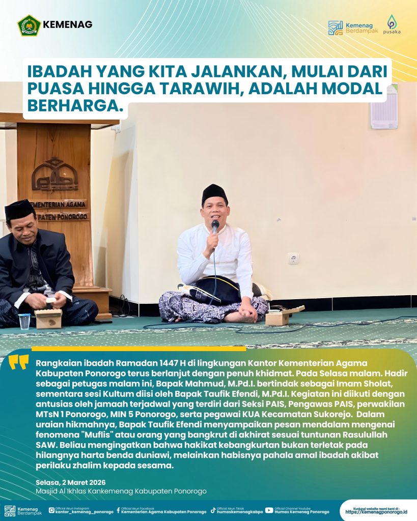 Menguatkan Ukhuwah dan Menghindari Bangkrutnya Pahala di Masjid Al-Ikhlas Kankemenag Ponorogo