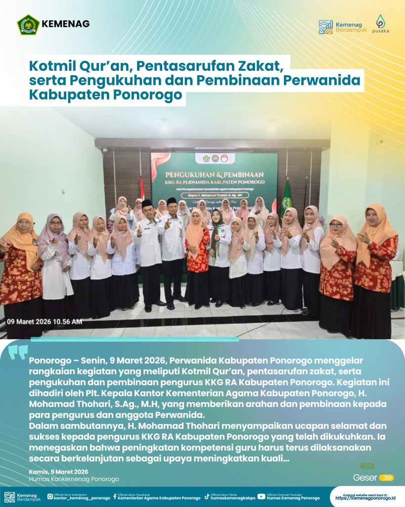 Perwanida Ponorogo Gelar Kotmil Qur’an, Pentasarufan Zakat, serta Pengukuhan dan Pembinaan KKG RA
