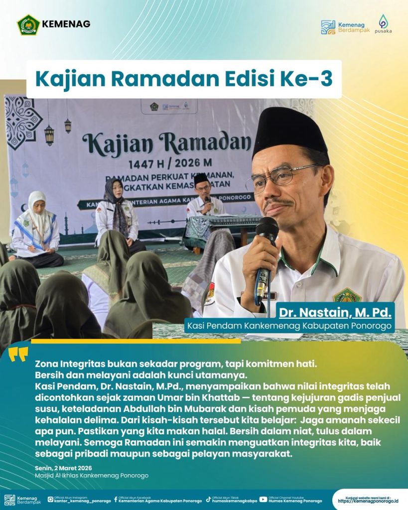 Kajian Ramadan Edisi Ke-3: Teguhkan Zona Integritas, Kunci Utamanya Bersih dan Melayani