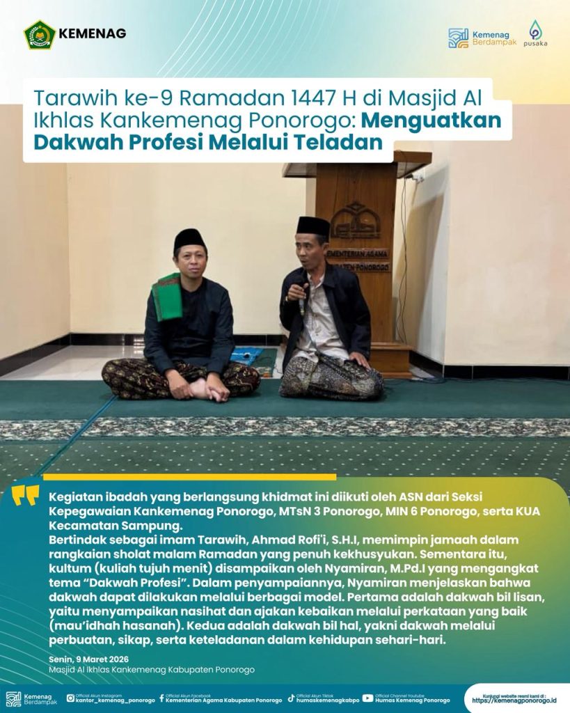 Tarawih ke-9 Ramadan 1447 H di Masjid Al Ikhlas Kankemenag Ponorogo: Menguatkan Dakwah Profesi Melalui Teladan