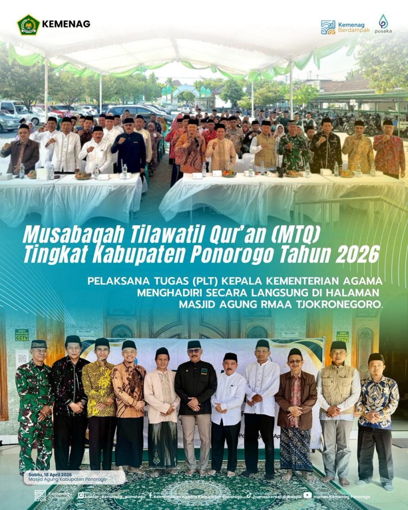 Pembukaan MTQ Kabupaten Ponorogo 2026 Berlangsung Khidmat, Plt Kepala Kemenag Hadir Langsung