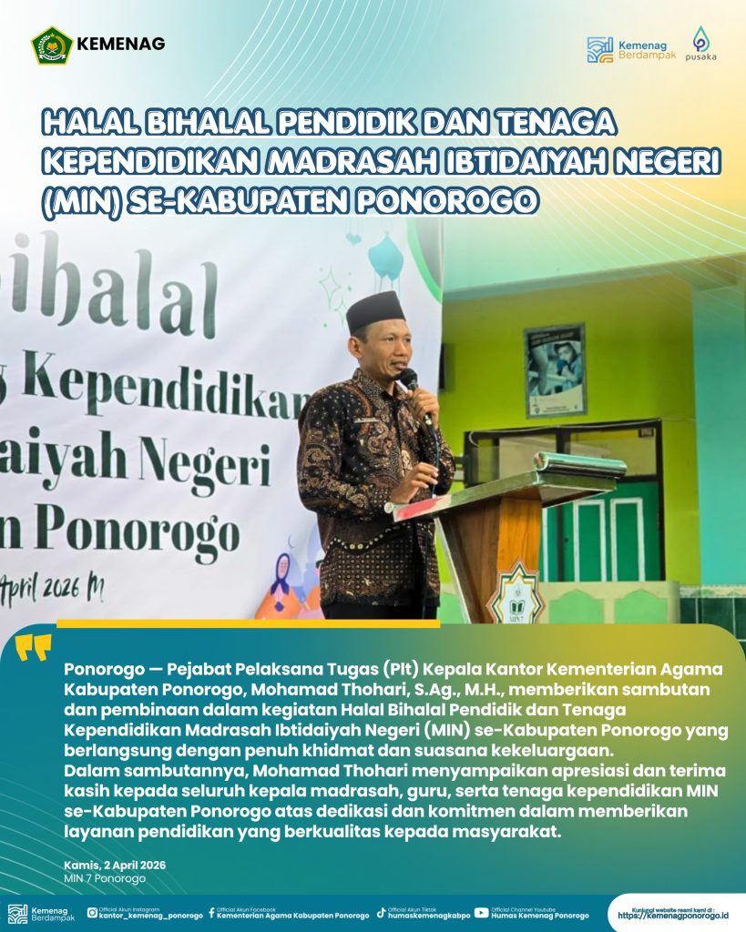 Plt Kepala Kankemenag Ponorogo Hadiri dan Berikan Pembinaan dalam Halal Bihalal MIN se-Kabupaten Ponorogo