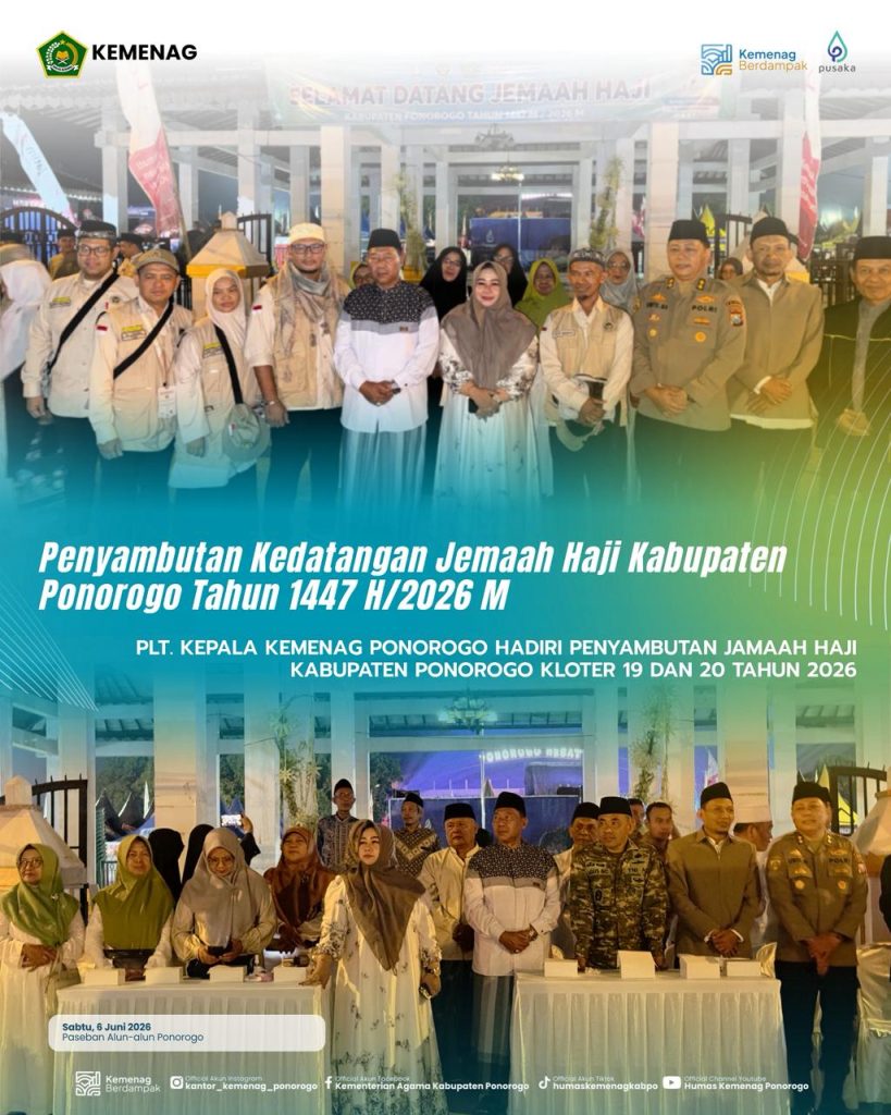 Plt. Kepala Kemenag Ponorogo Hadiri Penyambutan Jamaah Haji Kabupaten Ponorogo Kloter 19 dan 20 Tahun 2026