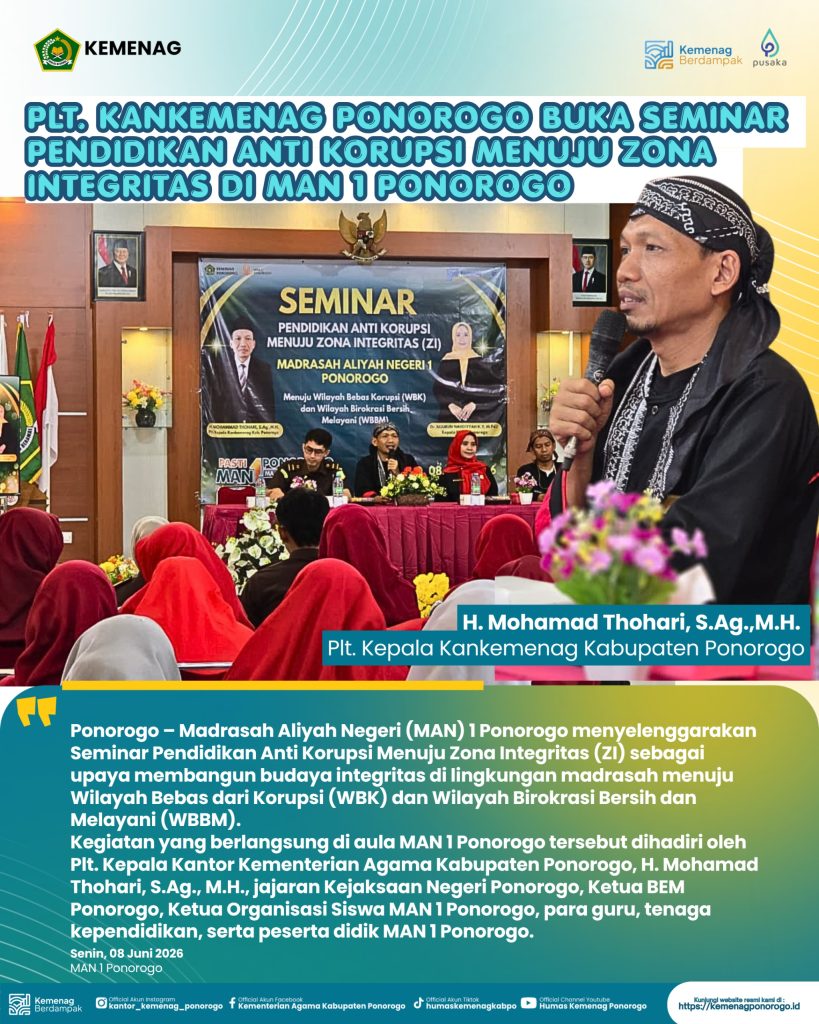 Plt. Kankemenag Ponorogo Buka Seminar Pendidikan Anti Korupsi Menuju Zona Integritas di MAN 1 Ponorogo