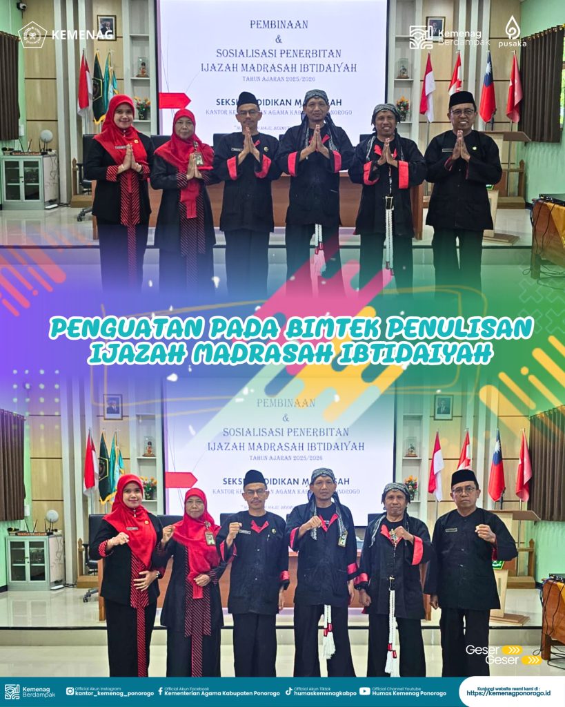Plt. Kepala Kantor Kementerian Agama Kabupaten Ponorogo Hadir Membuka dan Memberikan Penguatan pada Bimtek Penulisan Ijazah Madrasah Ibtidaiyah