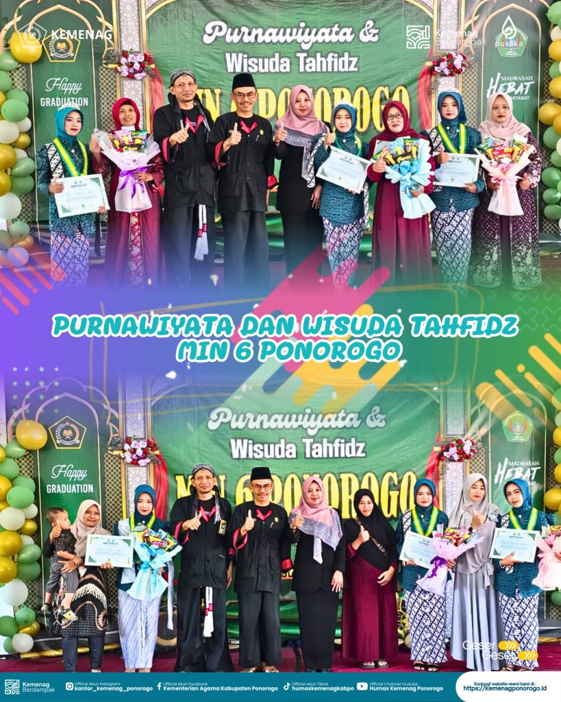Plt. Kepala Kantor Kementerian Agama Kabupaten Ponorogo Hadiri Purnawiyata dan Wisuda Tahfidz MIN 6 Ponorogo