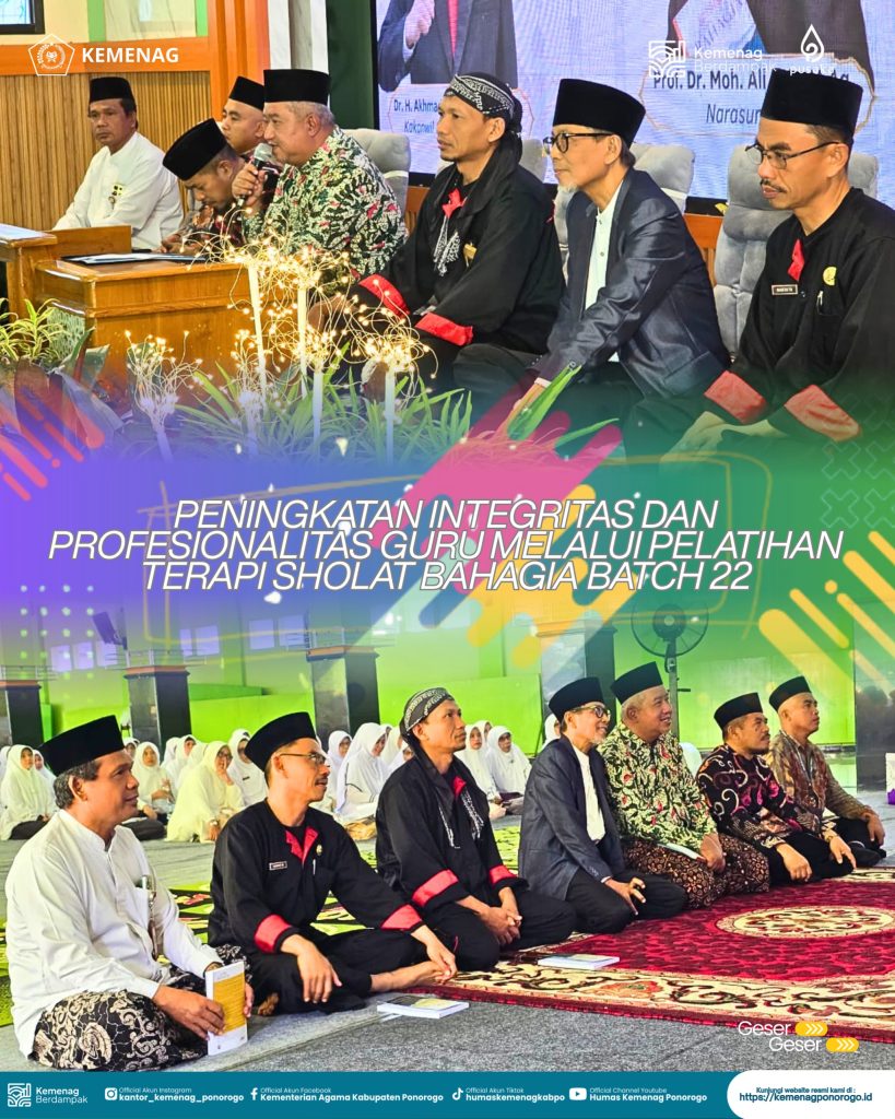 Pelatihan Terapi Sholat Bahagia Batch 22, Perkuat Integritas dan Profesionalitas Guru Madrasah