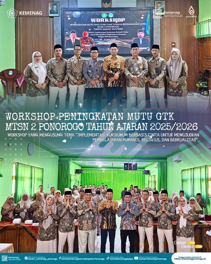 Plt. Kepala Kemenag Ponorogo Buka Workshop Peningkatan Mutu GTK MTsN 2 Ponorogo, Dorong Pembelajaran Humanis dan Berkarakter