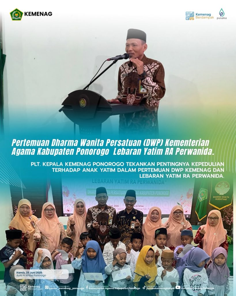 Plt. Kepala Kemenag Ponorogo Tekankan Pentingnya Kepedulian terhadap Anak Yatim dalam Pertemuan DWP Kemenag dan Lebaran Yatim RA Perwanida
