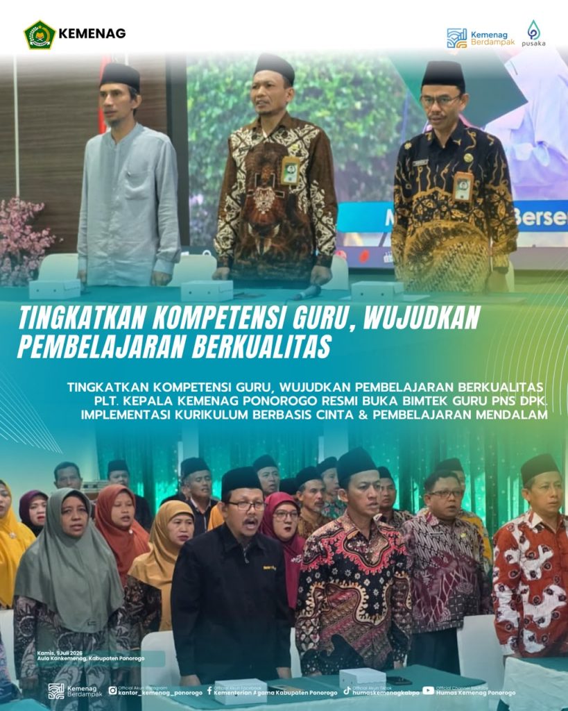 Plt. Kepala Kemenag Ponorogo Buka Bimtek Peningkatan dan Refresh Kompetensi Guru PNS DPK